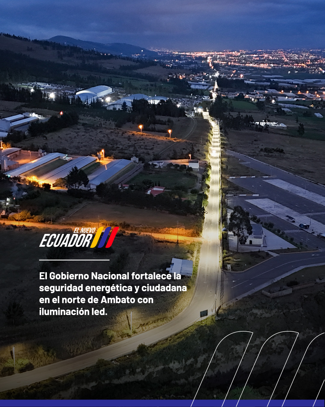 EL GOBIERNO NACIONAL FORTALECE LA SEGURIDAD ENERGÉTICA Y CIUDADANA EN LA ZONA NORTE DE AMBATO MEDIANTE EL MEJORAMIENTO DE LUMINARIAS CON TECNOLOGÍA LED.