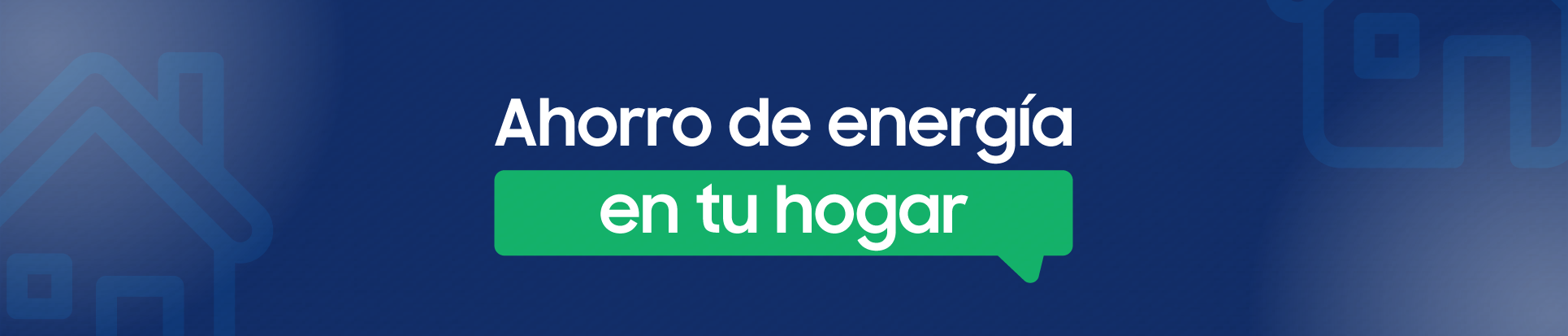 Ahorro de energía en tu hogar