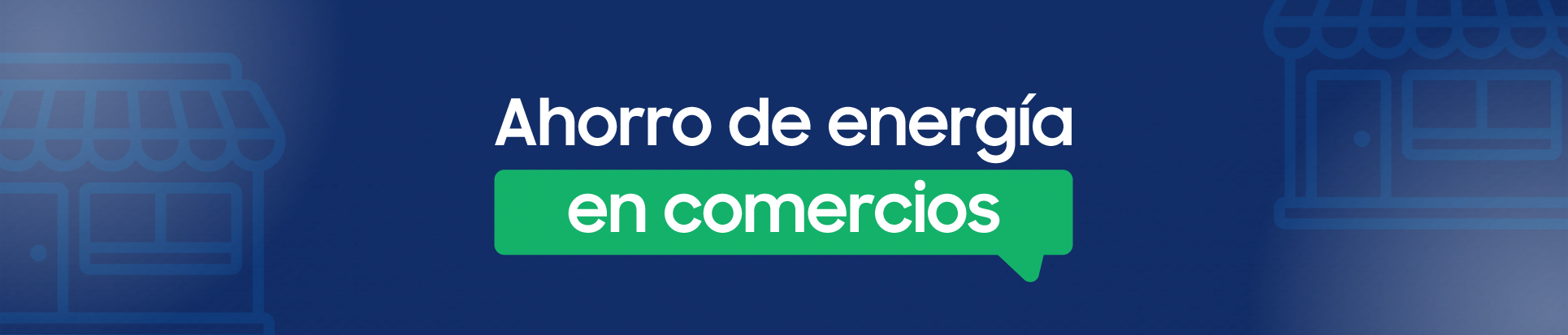 Ahorro energético en comercios